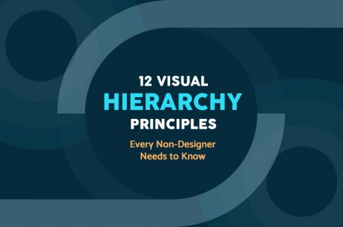 12 Essential Visual Hierarchy Principles Even Non-Designers Should Know