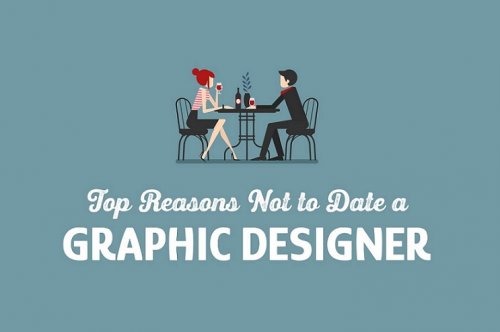  Top Reasons Not To Date A Graphic Designer
