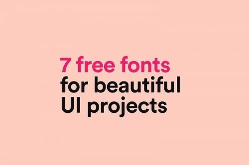 7 free fonts for beautiful UI projects (with its pairs)