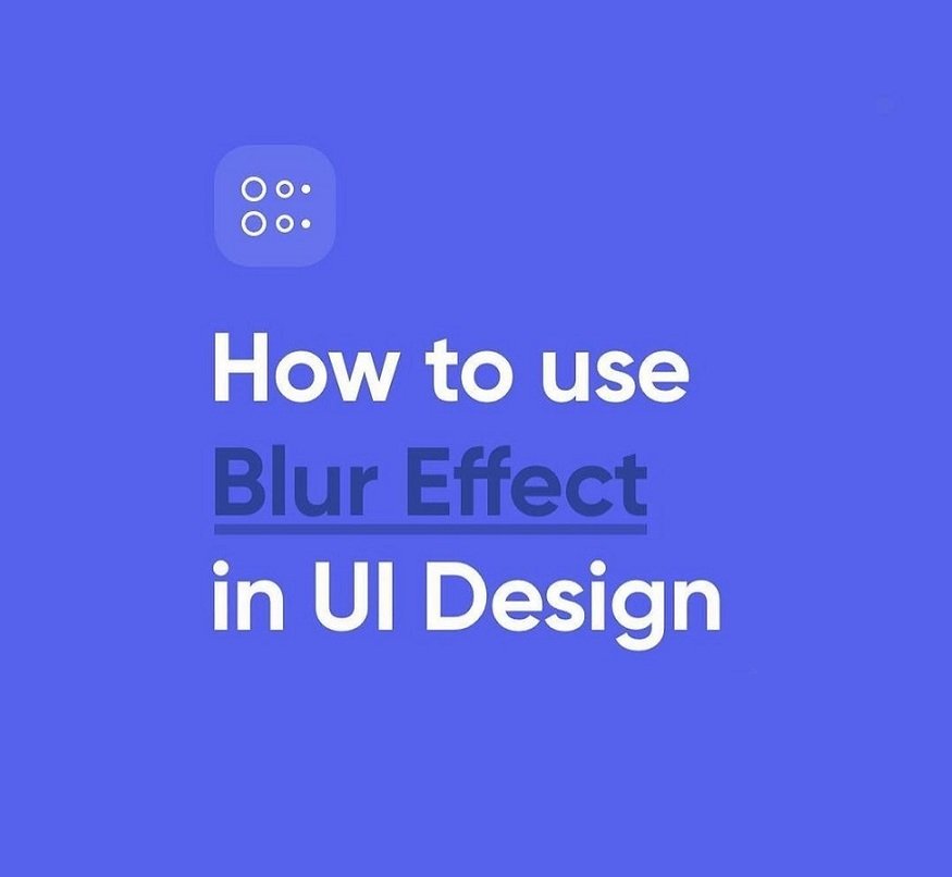 How To Use Blur Effect In UI Design⁣ - Design Anything