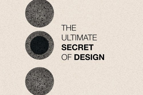 The Ultimate Secret Of Design