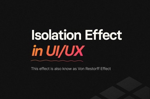Isolation Effect in UI/UX
