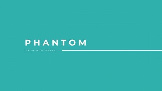 Phantom Presentation